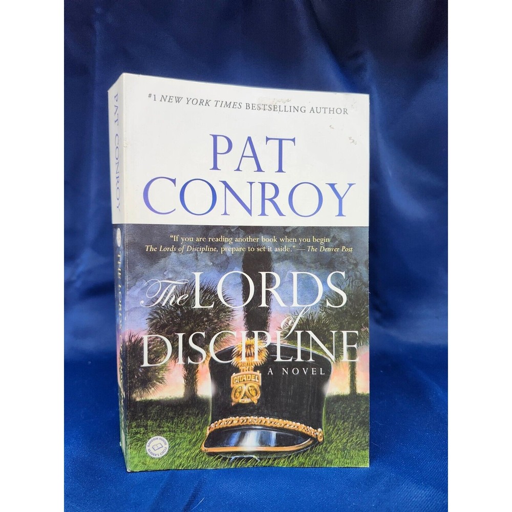 The Lords of Discipline: A Novel - Paperback By Conroy, Pat - GOOD